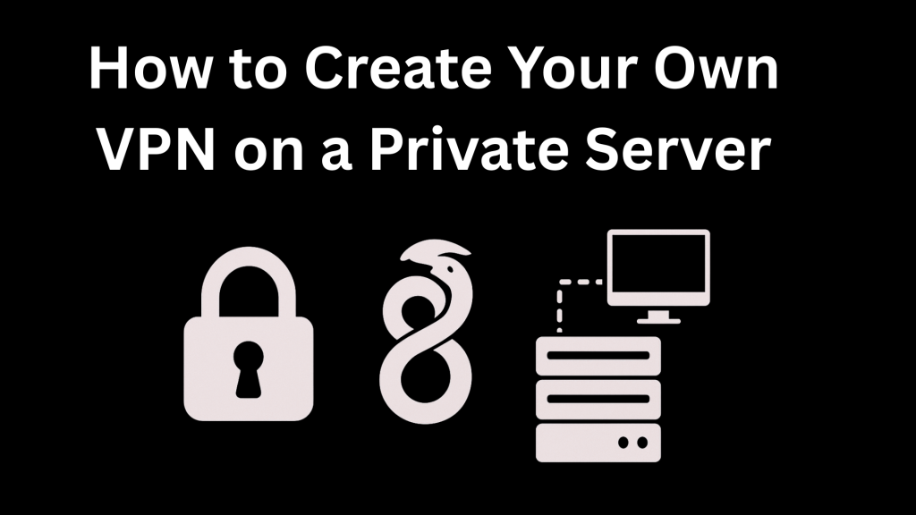 create-your-own-vpn